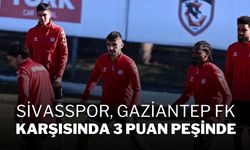 Sivasspor, Gaziantep FK Karşısında 3 Puan Peşinde