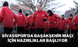 Sivasspor'da Başakşehir Maçı İçin Hazırlıklar Başlıyor