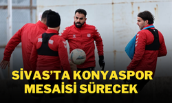 Sivas’ta Konyaspor Mesaisi Sürecek