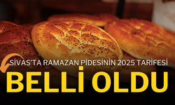 Sivas’ta Ramazan Pidesinin 2025 Tarifesi Belli Oldu