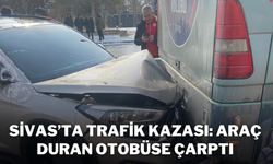 Sivas’ta Trafik Kazası: Araç Duran Otobüse Çarptı