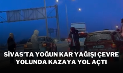 Sivas’ta Yoğun Kar Yağışı Çevre Yolunda Kazaya Yol Açtı