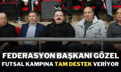 Federasyon Başkanı Gözel, Futsal Kampına Tam Destek Veriyor