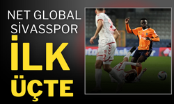 Net Global Sivasspor İlk Üçte