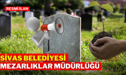 SİVAS BELEDİYESİ MEZARLIKLAR MÜDÜRLÜĞÜ