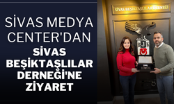 Sivas Medya Center'dan Sivas Beşiktaşlılar Derneği'ne Ziyaret