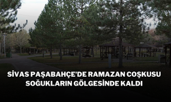 Sivas Paşabahçe’de Ramazan Coşkusu Soğukların Gölgesinde Kaldı