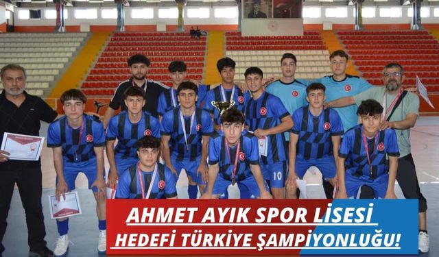 Ahmet Ayık Spor Lisesinde Hedef Türkiye Şampiyonluğu!