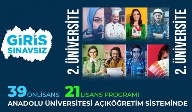 Anadolu Üniversitesi Sınavsız İkinci Üniversite Kayıtları Devam Ediyor