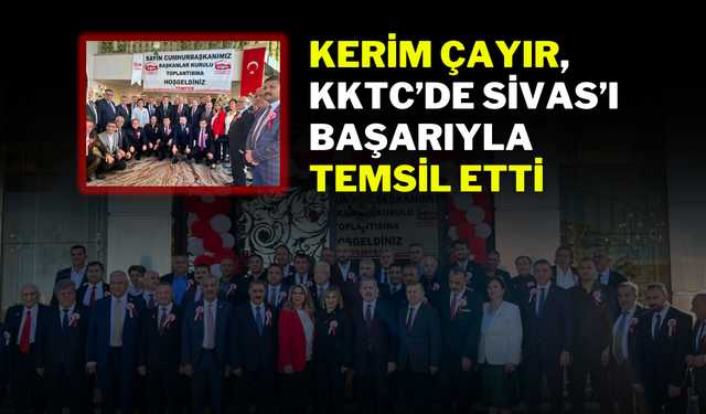 Kerim Çayır, KKTC’de Sivas’ı Başarıyla Temsil Etti