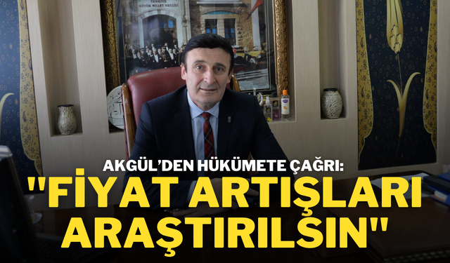 Sivas Yiyecek Maddeleri Yapanlar ve Satanlar Odası Başkanı Akgül’den Hükümete Çağrı: "Fiyat Artışları Araştırılsın''