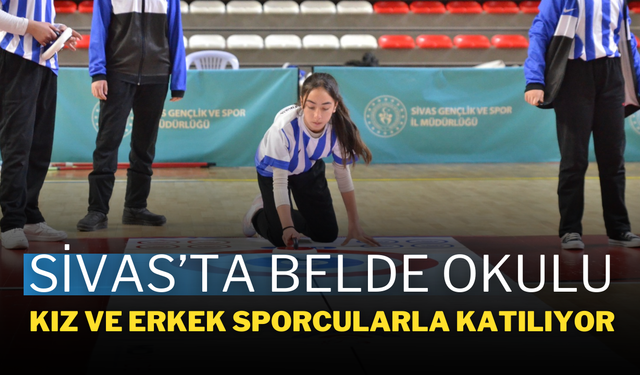 Sivas’ta Belde Okulu Kız ve Erkek Sporcularla Katılıyor