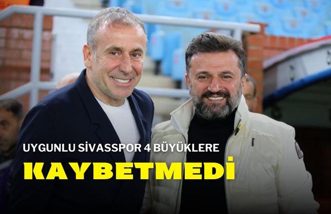 Uygunlu Sivasspor 4 Büyüklere Kaybetmedi