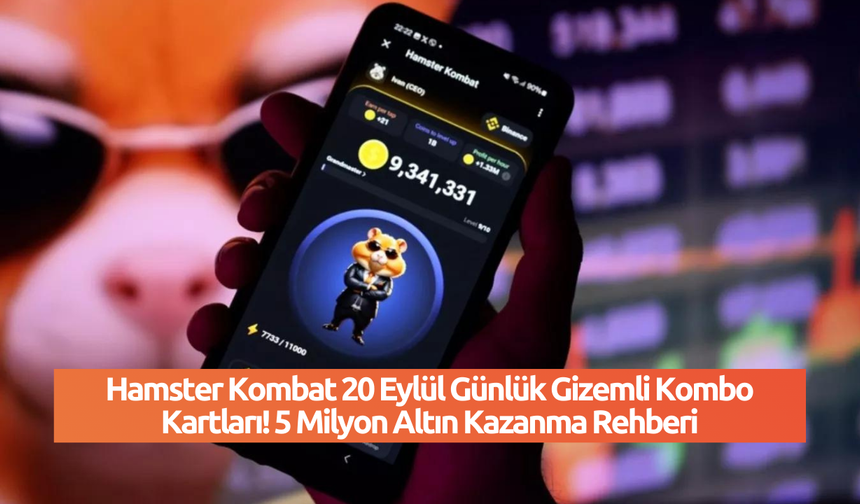 Hamster Kombat 20 Eylül Günlük Gizemli Kombo Kartları! 5 Milyon Altın Kazanma Rehberi