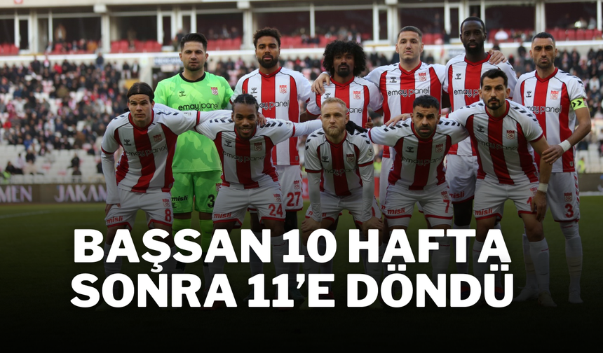 Başsan 10 Hafta Sonra 11’e Döndü