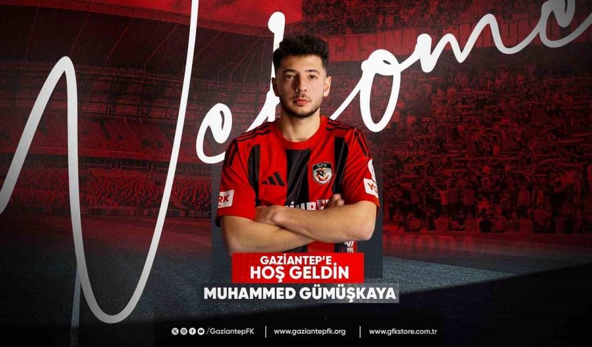 Gaziantep FK, Muhammed Gümüşkaya’yı Kiraladı