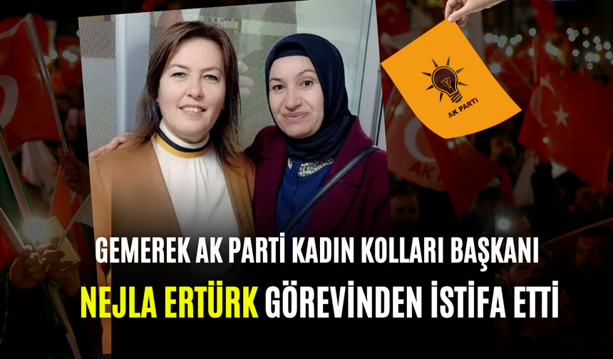 Gemerek Ak Parti Kadın Kolları Başkanı Nejla Ertürk Görevinden İstifa Etti