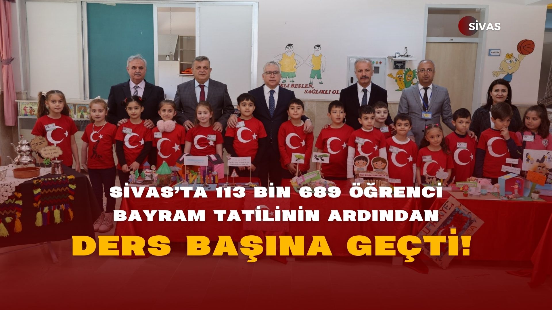 Sivas'ta 113 bin 689 öğrenci Bayram Tatilinin Ardından Ders Başına ...